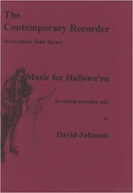 Johnson: Music for Hallowe'en for Treble Recorder published by Peacock