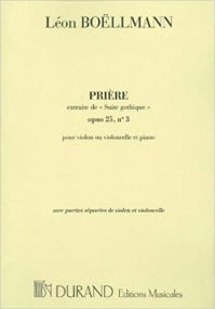 Boellmann: Prire from Suite gothique Opus 25/3 for Cello or Violin published by Durand