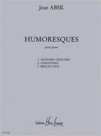 Absil: Humoresques Opus 126 for Piano published by Lemoine