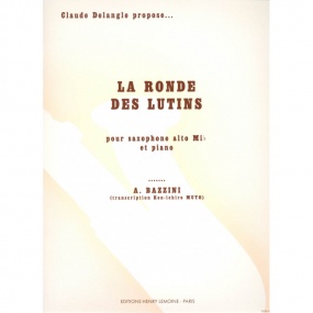Bazzini: Ronde des Lutins Opus 25 for Alto Saxophone published by Lemoine