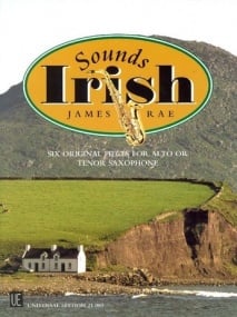 Rae: Sounds Irish for Saxophone published by Universal Edition