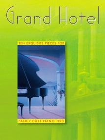 Grand Hotel - Palm Court Trios published by Mayhew