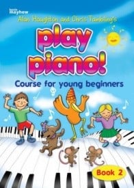 Play Piano! Book 2 published by Mayhew