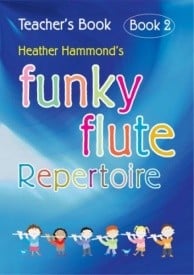 Funky Flute Repertoire 2 - Teacher Book published by Mayhew