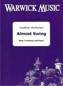Warburton: Almost Swing for Bass Trombone published by Warwick