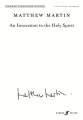 Martin: An Invocation to the Holy Spirit SATB published by Faber