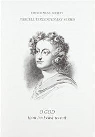 Purcell: O God, thou hast cast us out Z36 SSAATTB published by OUP