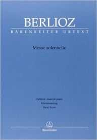 Berlioz: Messe solennelle (first edition) published by Barenreiter Urtext - Vocal Score