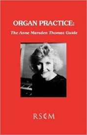 Organ Practice : The Anne Marsden Thomas Guide published by RSCM