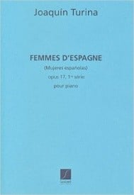 Turina: Femmes d'Espagne Opus 17 Vol 1 for Piano published by Salabert