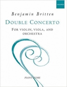 Britten: Double Concerto for Violin, Viola & Orchestra published by Oxford