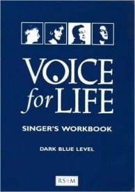 Voice for Life Singer's Workbook 3 : Dark Blue Level Workbook published by RSCM