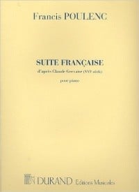 Poulenc: Suite franaise, d'aprs Claude Gervaise for Piano published by Durand