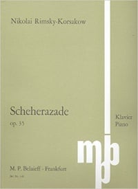 Rimsky-Korsakov: Scheherazade Opus 35 for Piano published by Belaieff