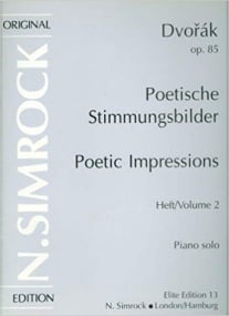 Dvorak: Poetic Impressions Opus 85 Vol 2 for Piano published by Simrock