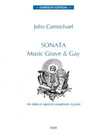 Carmichael: Sonata Music Grave & Gay for Soprano Saxophone or Oboe published by Emerson