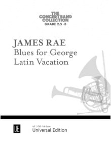 Rae: Blues for George  Latin Vacation for Concert Band published by Universal - (Score & Parts)