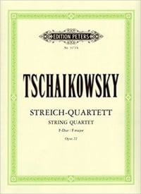 Tchaikovsky: String Quartet No.2 in F Opus 22 published by Peters