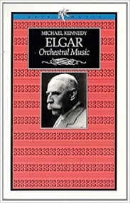 Elgar Orchestral Music (Ariel Music Guides)