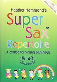 Super Sax Repertoire 1 - Student Book published by Mayhew (Book & CD)