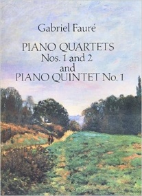 Faure: Piano Quartet No.1/Piano Quartet No.2/Piano Quintet No.1 published by Dover - Full Score