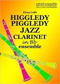 Cobb: Higgledy Piggledy Jazz for Clarinet Ensemble published by EVC