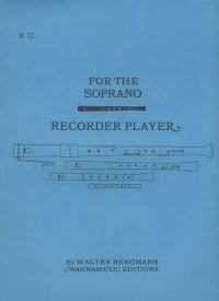 For the Soprano Recorder Player published by Magnamusic