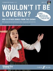 Sing Musical Theatre -  Wouldn't It Be Loverly (Grades 1-3) published by Faber (Book & CD)