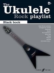 The Ukulele Rock Playlist: Black Book published by Faber