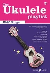 The Ukulele Playlist: Kid's Songs published by Faber