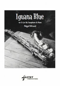 Woods: Iguana Blue for Saxophone published by Saxtet