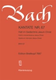 Bach: Cantata 67 (Hold in remembrance Jesus Christ) published by Breitkopf  - Vocal Score