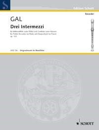 Gal: 3 Intermezzi for Treble Recorder published by Schott