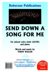 Rigler: Send Down a Song for Me SATB published by Roberton