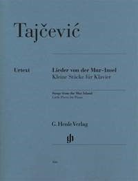 Tajčević: Songs from the Mur-Island for Piano published by Henle