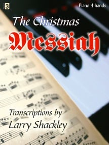 The Christmas Messiah for Piano 4 Hands published by Lorenz