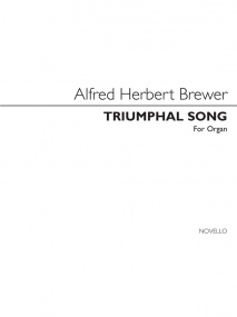Brewer: Triumphal Song for Organ published by Novello