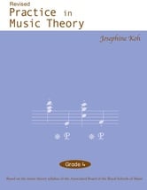 Koh: Practice in Music Theory Grade 4 published by Wells
