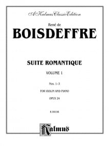 Boisdeffre: Suite Romantique Opus 24 No 1-3 for Violin published by Kalmus