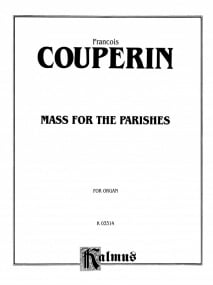 Couperin: Mass for the Parishes for Organ published by Kalmus