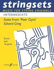 Stringsets : Peer Gynt Suite for String Ensemble published by Faber (Score & Parts)