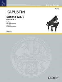 Kapustin: Sonata No 3 Opus 55 for Piano published by Schott