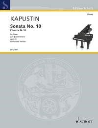 Kapustin: Sonata No 10 Opus 81 for Piano published by Schott