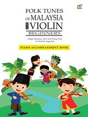 Folk Tunes of Malaysia for Violin Beginners published by Rhythm MP (Piano Accompaniment)