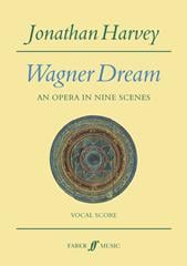 Harvey: Wagner Dream published by Faber - Vocal Score