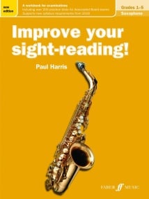 Harris: Improve Your Sight Reading Grade 1 - 5 for Saxophone published by Faber