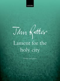 Rutter: Lament for the holy city for Violin published by OUP