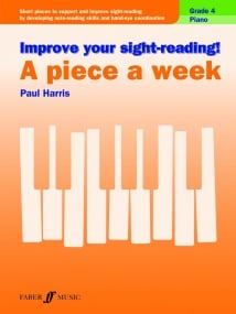 Improve Your Sight Reading: A Piece a Week Grade 4 for Piano