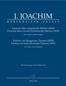 Joachim: Fantasy on Hungarian Themes (1850) & Fantasy on Irish [Scottish] Themes (1852) for Violin published by Barenreiter