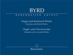 Byrd: Organ and Keyboard Works published by Barenreiter